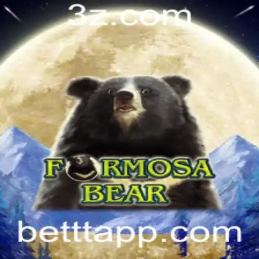 Descubra o Empolgante Mundo de FormosaBear e a Estratégica Aposta em bet tt